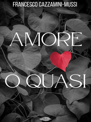 cover image of Amore o quasi